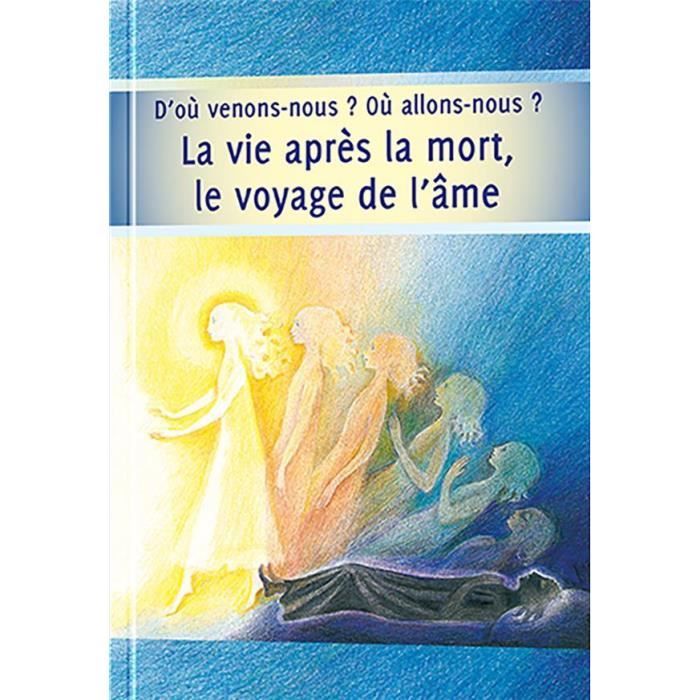 Livre Sur La Vie Après La Mort Livre sur la vie apres la mort - Achat / Vente pas cher