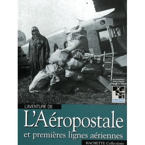 Laéropostale Et Premières Lignes Aériennes Achat Vente - 