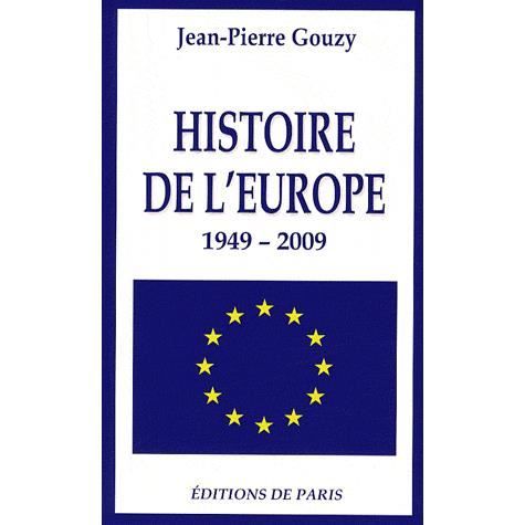 HISTOIRE DE LEUROPE ; 1949 2009   Achat / Vente livre Jean Pierre