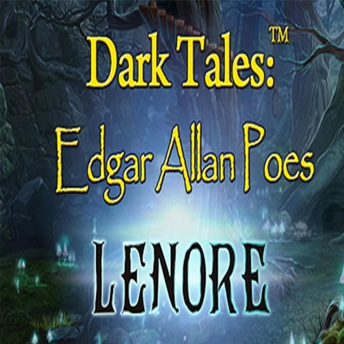 Dark Tales (11) Lénore par Edgar Allan PŒ's Jeu PC