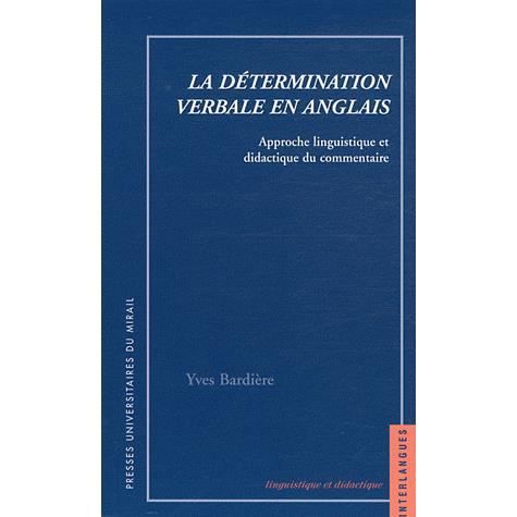 La determination verbale en anglais   Achat / Vente livre Bardiere Y