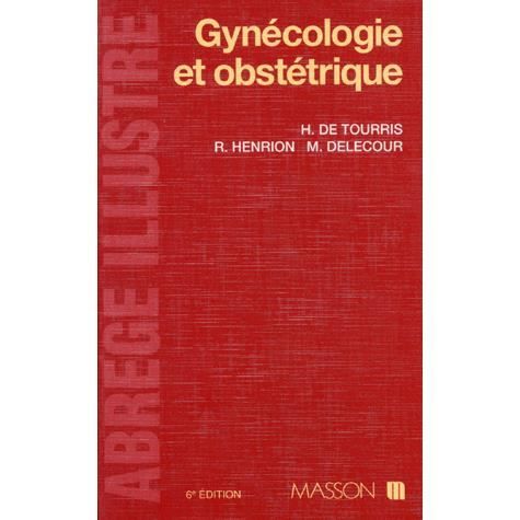 Gynecologie Et Obstetrique 6ème édition - 