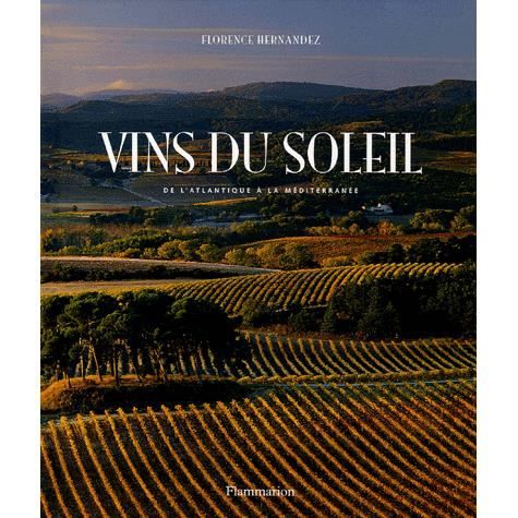 Vins du soleil   Achat / Vente livre Florence Hernandez pas cher