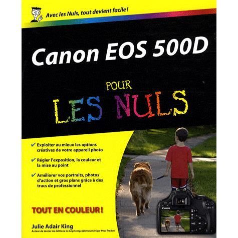 Canon EOS 500D   Achat / Vente livre Julie Adair King pas cher