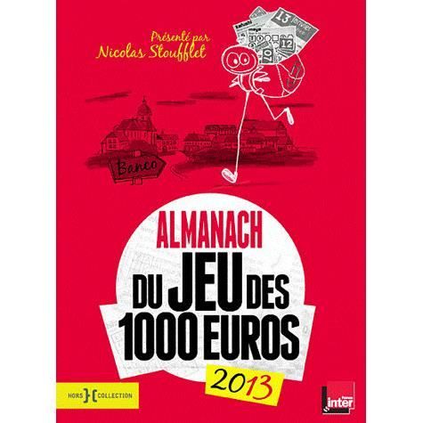almanach 2013 du jeu des 1000 euros   Achat / Vente livre Collectif