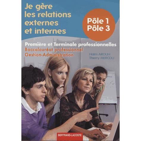 Je Gère Les Relations Externes Et Internes 1e Et - 