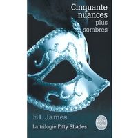 LITTÉRATURE ÉTRANGÈRE Cinquante nuances plus sombres LITTÉRATURE ÉTRANGÈRE Cinquante nuances plus sombres