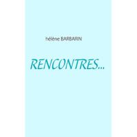 LITTÉRATURE FRANCAISE Rencontres... LITTÉRATURE FRANCAISE Rencontres...