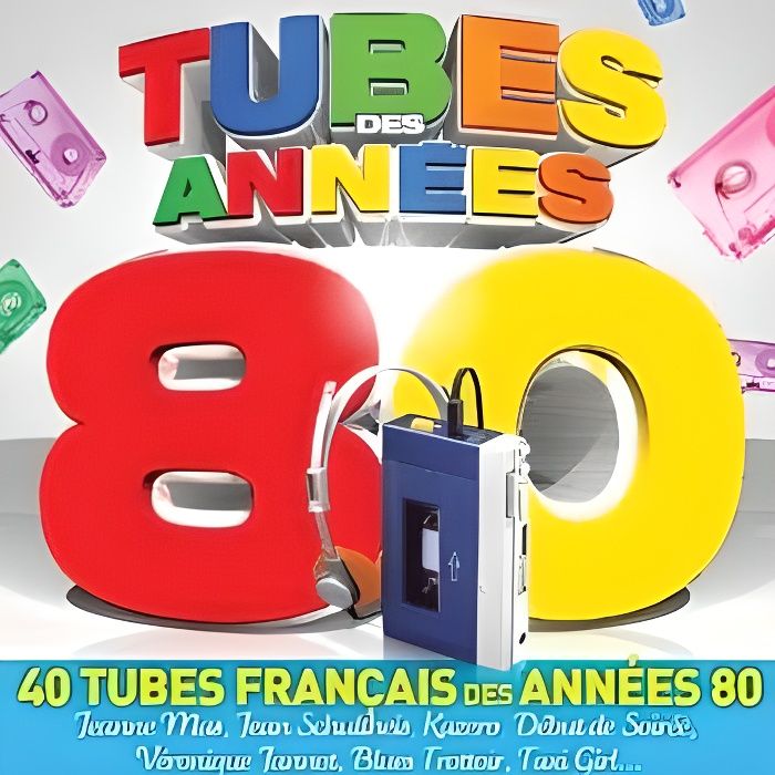 TUBES DES ANNEES 80   Compilation   Achat CD COMPILATION pas cher