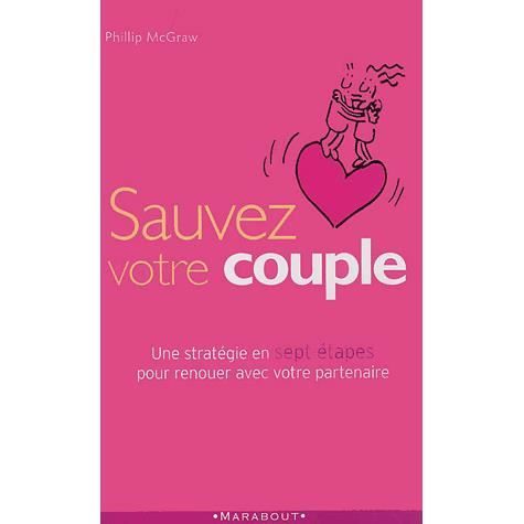 Sauvez votre couple   Achat / Vente livre Phillip Mcgraw pas cher