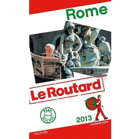 GUIDE DU ROUTARD; Rome (édition 2013)   Achat / Vente livre