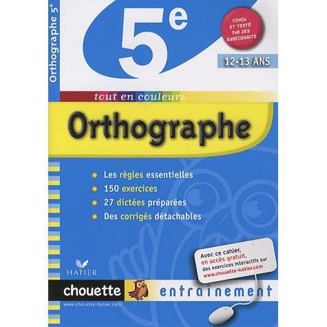 chouette entrainement; orthographe ; 5eme (edition - Achat / Vente ...