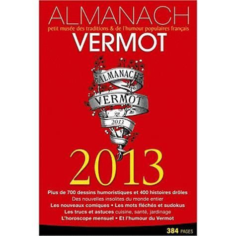 Almanach Vermot 2013   Achat / Vente BD Collectif pas cher