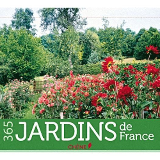 Calendrier perpétuel 365 jardins de France   Achat / Vente livre