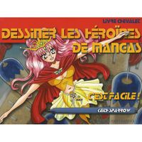 MANGA Dessiner les héroïnes de mangas, c'est facile ! MANGA Dessiner les héroïnes de mangas, c'est facile !