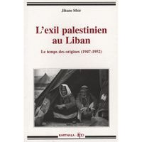 LIVRE HISTOIRE MONDE L'exil palestinien au Liban LIVRE HISTOIRE MONDE L'exil palestinien au Liban