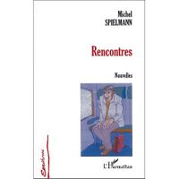 LITTÉRATURE FRANCAISE Rencontres LITTÉRATURE FRANCAISE Rencontres