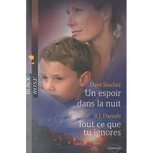 ROMANS SENTIMENTAUX Un Espoir Dans La Nuit Tout Ce Que Tu Ignores ROMANS SENTIMENTAUX Un Espoir Dans La Nuit Tout Ce Que Tu Ignores