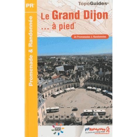 Le Grand Dijon à Pied - 