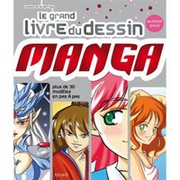 MANGA Le grand livre du dessin manga MANGA Le grand livre du dessin manga
