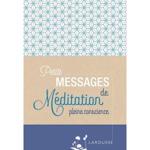 La Meditation De Pleine Conscience - 