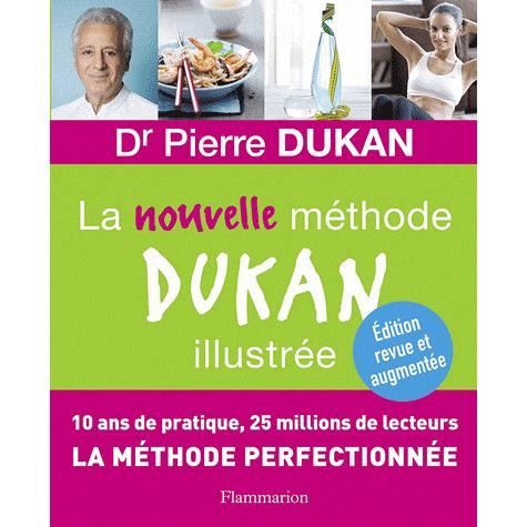 La nouvelle méthode Dukan illustrée   Achat / Vente livre Pierre