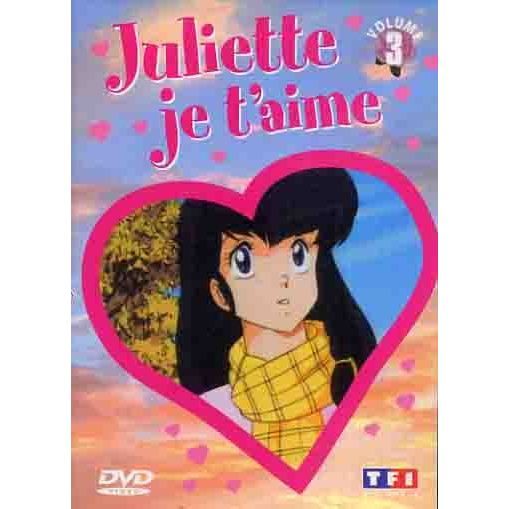 JULIETTE JE TAIME  Vol.3 en DVD DESSIN ANIME pas cher  