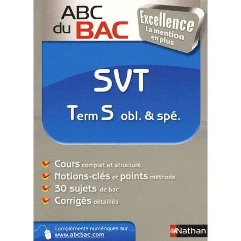 SCOLAIRE   ETUDIANT ABC DU BAC EXCELLENCE; SVT ; TERMINALE S OBLIGATOI