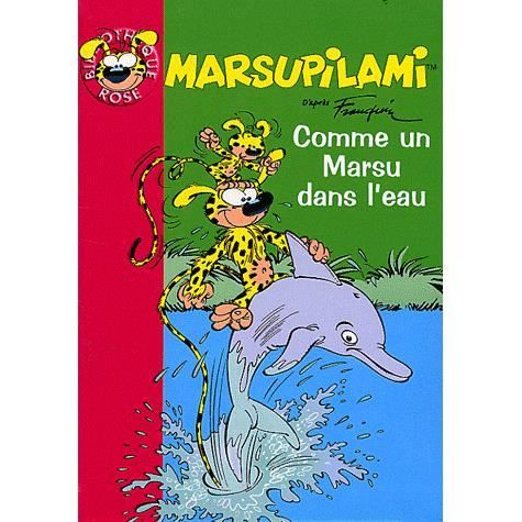 Marsupilami t.8 ; comme un Marsu dans leau   Achat / Vente livre