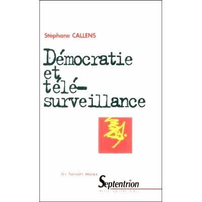 Democratie et tele surveillance   Achat / Vente livre Stéphane