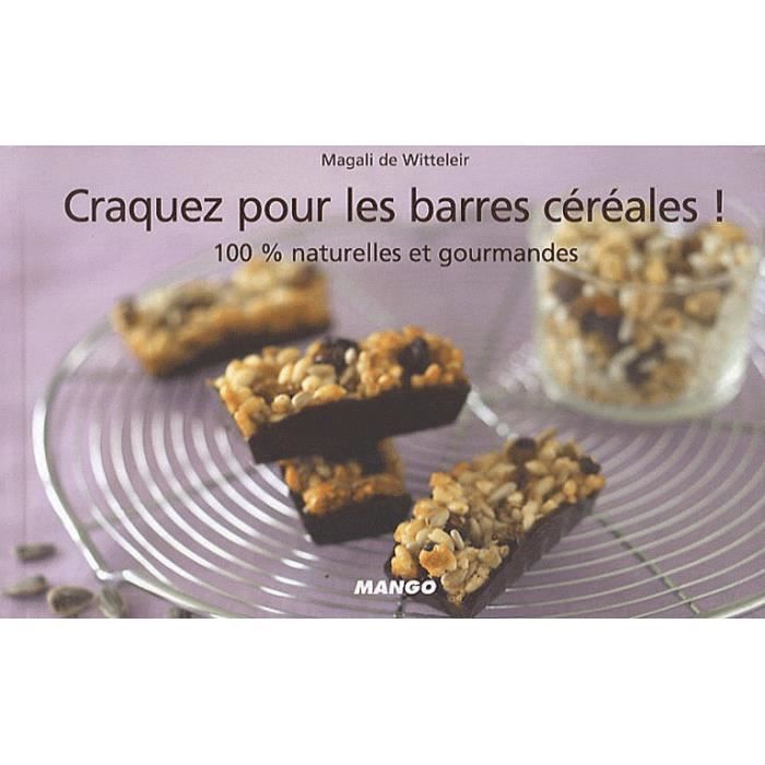 CRAQUEZ POUR; LES BARRES DE CEREALES  100% NATURE   Achat / Vente