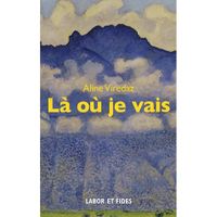 LITTÉRATURE FRANCAISE Là où je vais LITTÉRATURE FRANCAISE Là où je vais