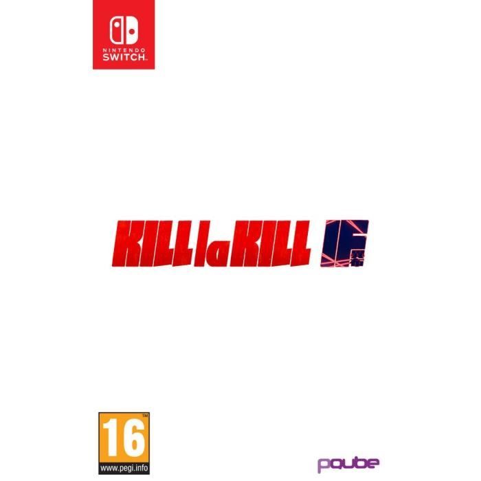 KILL la KILL – IF Jeu Switch