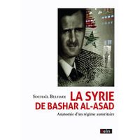 LIVRE HISTOIRE MONDE La Syrie de Bashar Al-Asad LIVRE HISTOIRE MONDE La Syrie de Bashar Al-Asad