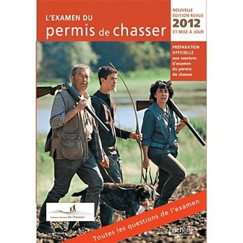 examen du permis de chasser (édition 2012)   Achat / Vente livre