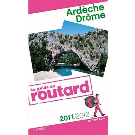 Ardèche, Drôme (édition 2011/2012)   Achat / Vente livre Collectif