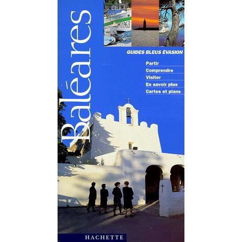 Le Guide Bleu Evasion Des Baleares Achat Vente Livre - 