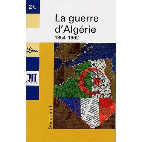 La guerre dAlgerie, 1954 1962   Achat / Vente livre Collectif pas