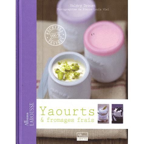 Yaourts & fromages frais   Achat / Vente livre Valéry Drouet pas