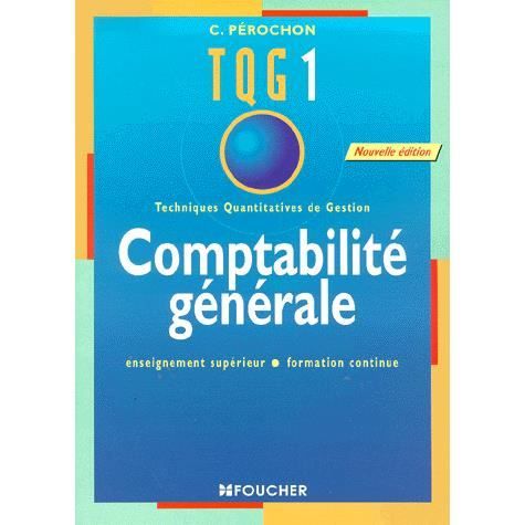 Tqg 1 comptabilite generale   Achat / Vente livre C Perochon pas cher