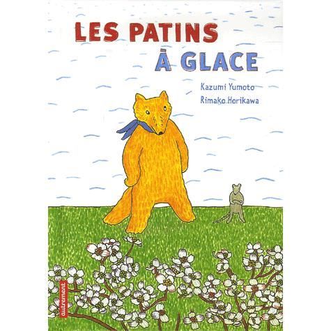 Les patins a glace   Achat / Vente livre Kazumi Yumoto   Rimako