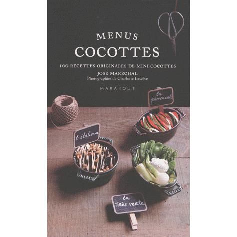 Menus cocottes ; 100 recettes originales de min  Achat / Vente