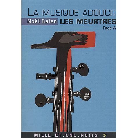 La musique adoucit les meurtres ; face a   Achat / Vente livre Noël