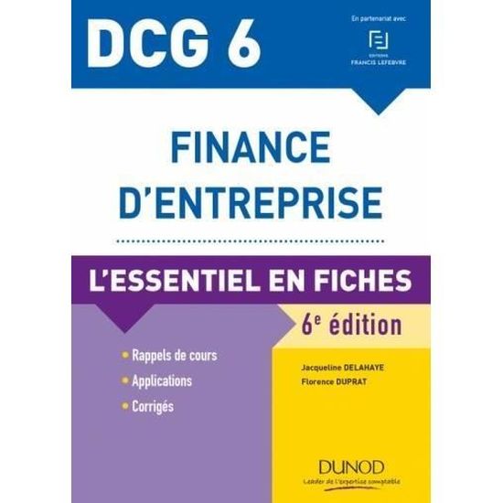 Livre Dcg 6 Finance Dentreprise Lessentiel En Fiches 6e édition - 