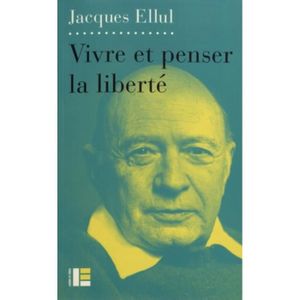 Jacques Ellul, lhomme qui avait presque tout prévu (DOCUMENTS) (French Edition)