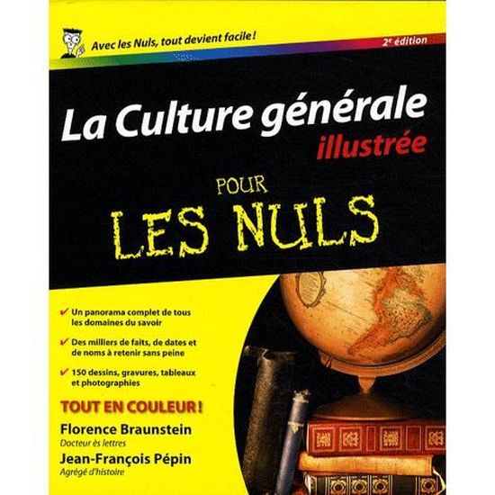 La Culture Générale Illustrée Pour Les Nuls - 