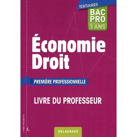 Economie Droit 1e Bac Pro Tertiaires Achat Vente Livre - 