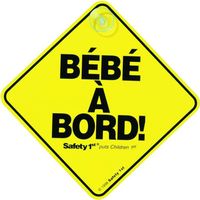 BÉBÉ À BORD SAFETY 1st Bébé à Bord BÉBÉ À BORD SAFETY 1st Bébé à Bord