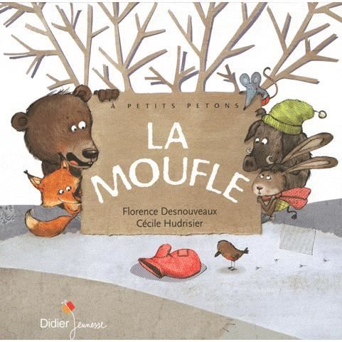 LA MOUFLE   Achat / Vente livre Florence Desnouveaux   Cecile