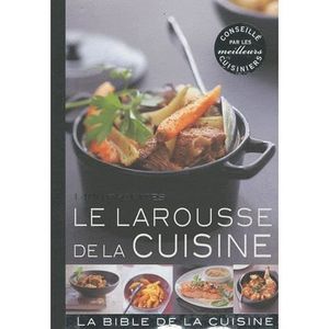le larousse de la cuisine achat vente livre larousse